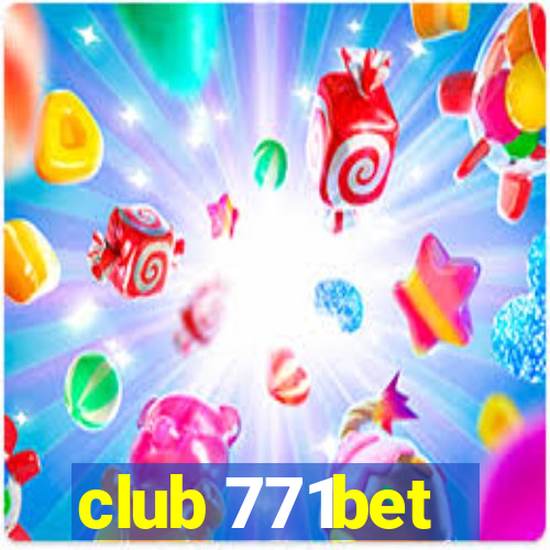 club 771bet